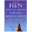Hen and the Art of Chicken Maintenance