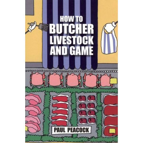 How to Butcher Livestock and Game